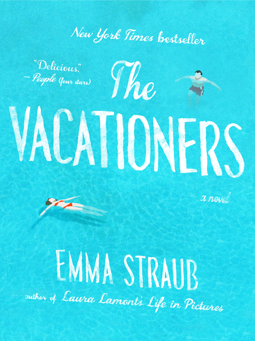 Title details for The Vacationers by Emma Straub - Available